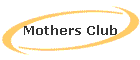 Mothers Club
