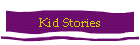 Kid Stories